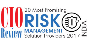 20 Most Promising Risk Management Solution Providers - 2017